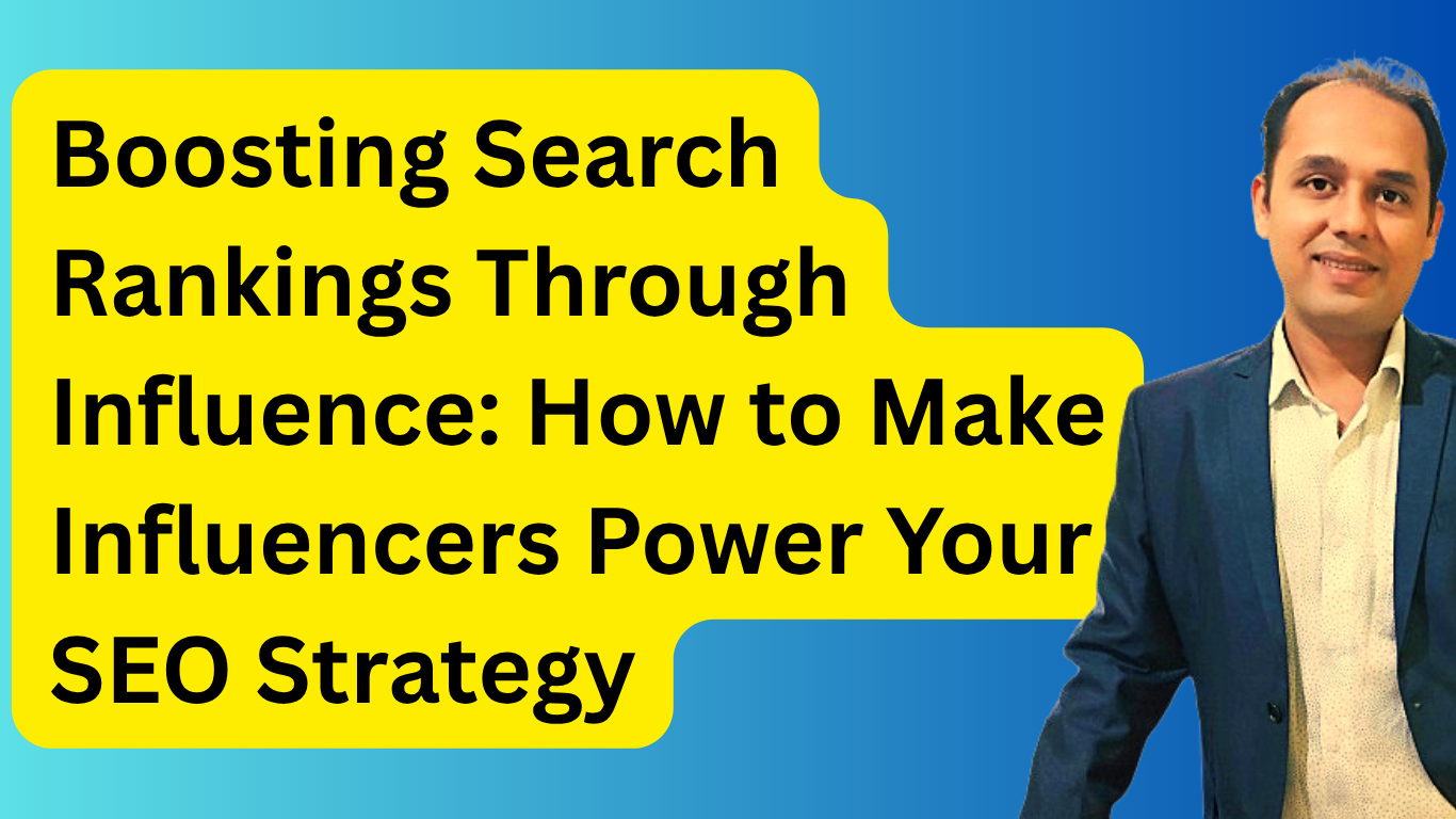 Boosting Search Rankings Through Influence: How to Make Influencers Power Your SEO Strategy